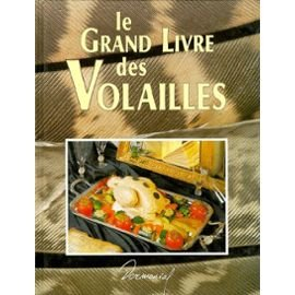 Le grand livre des volailles