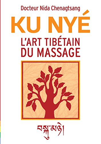 l'art tibétain du massage : ku nye