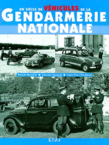 Un siècle de véhicules de la Gendarmerie nationale