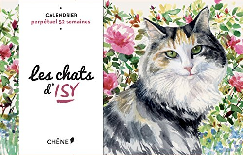Les chats d'Isy : calendrier perpétuel 52 semaines