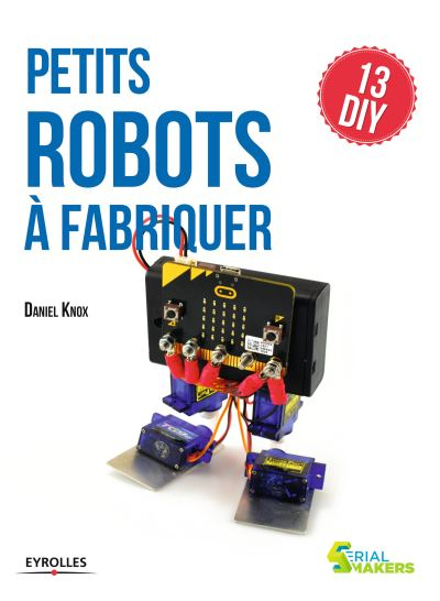 Petits robots à fabriquer : 13 DIY