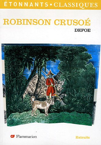 Robinson Crusoé : extraits - Daniel Defoe