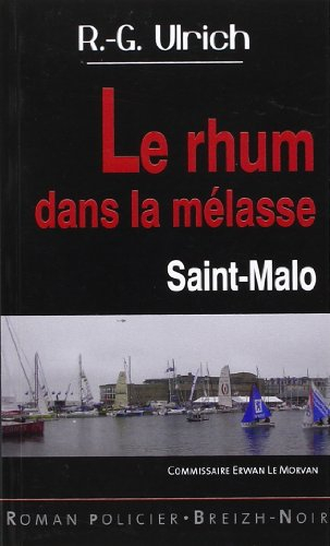 Du rhum dans la mélasse : Saint-Malo