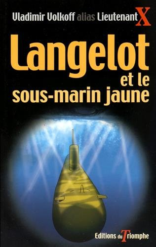 Langelot. Vol. 16. Langelot et le sous-marin jaune