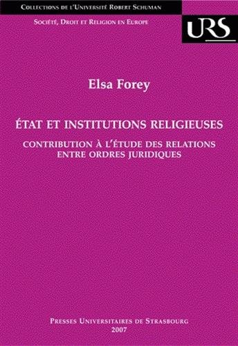 Etat et institutions religieuses : contribution à l'étude des relations entre ordres juridiques