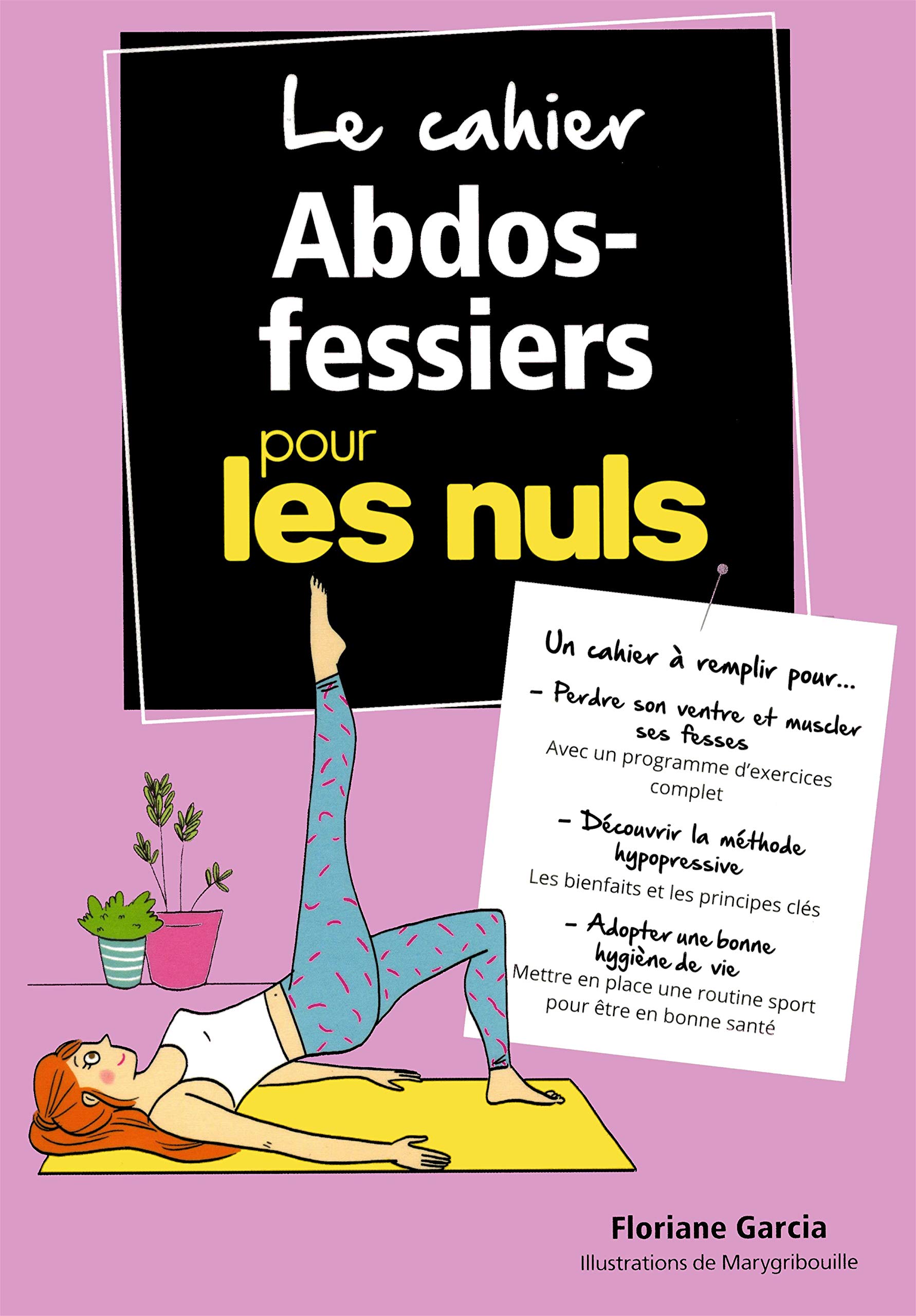 Le Cahier Abdos-Fessiers Pour Les Nuls