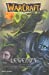 Warcraft Legends, Tome 5 : L'Apprentissage D'Une Sorcière : 2E Partie
